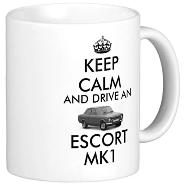 Keep Calm and Drive an Escort MK1 Mug