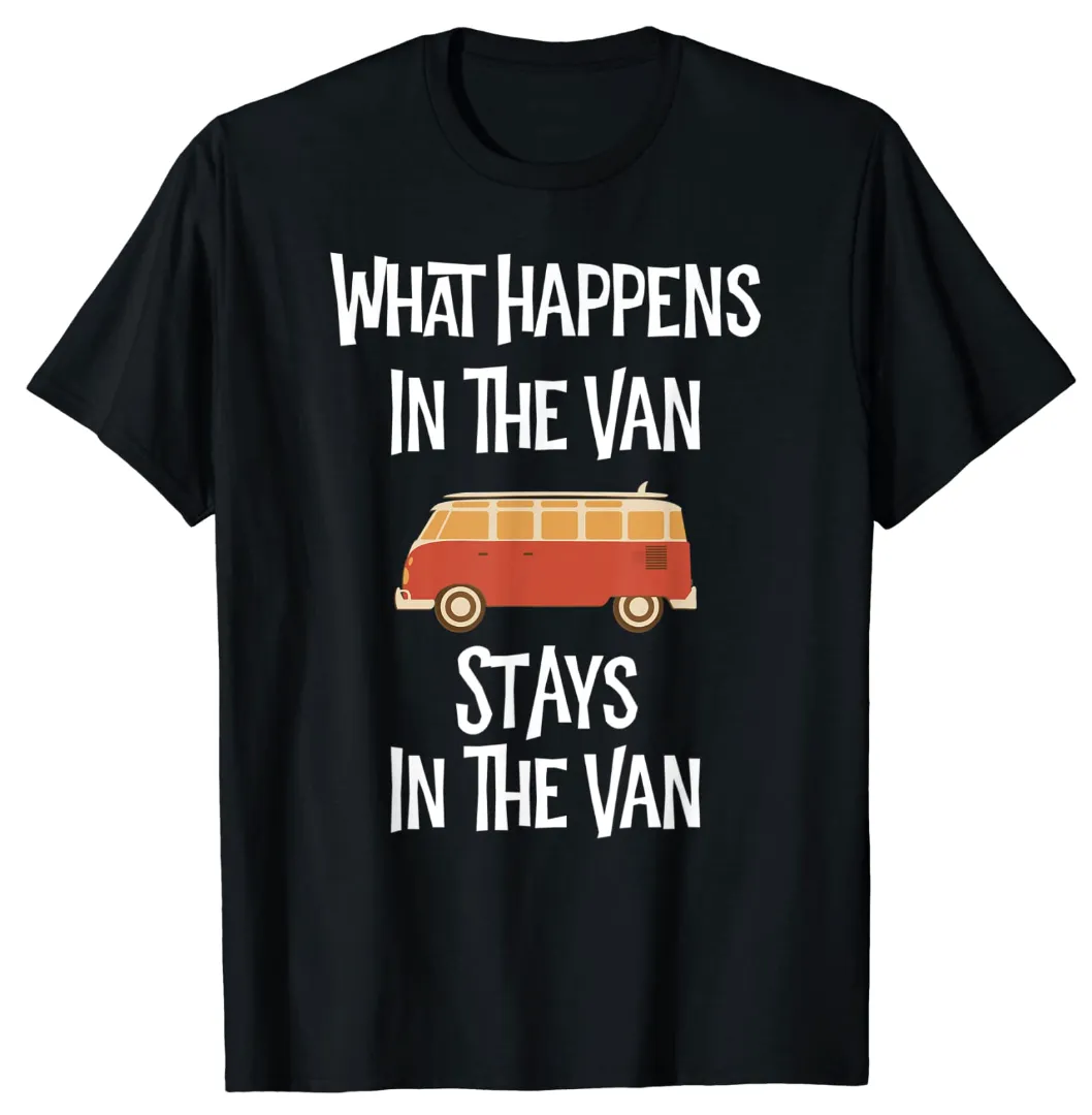 What happens in the Van stays in the Van Camper T1 T-Shirt